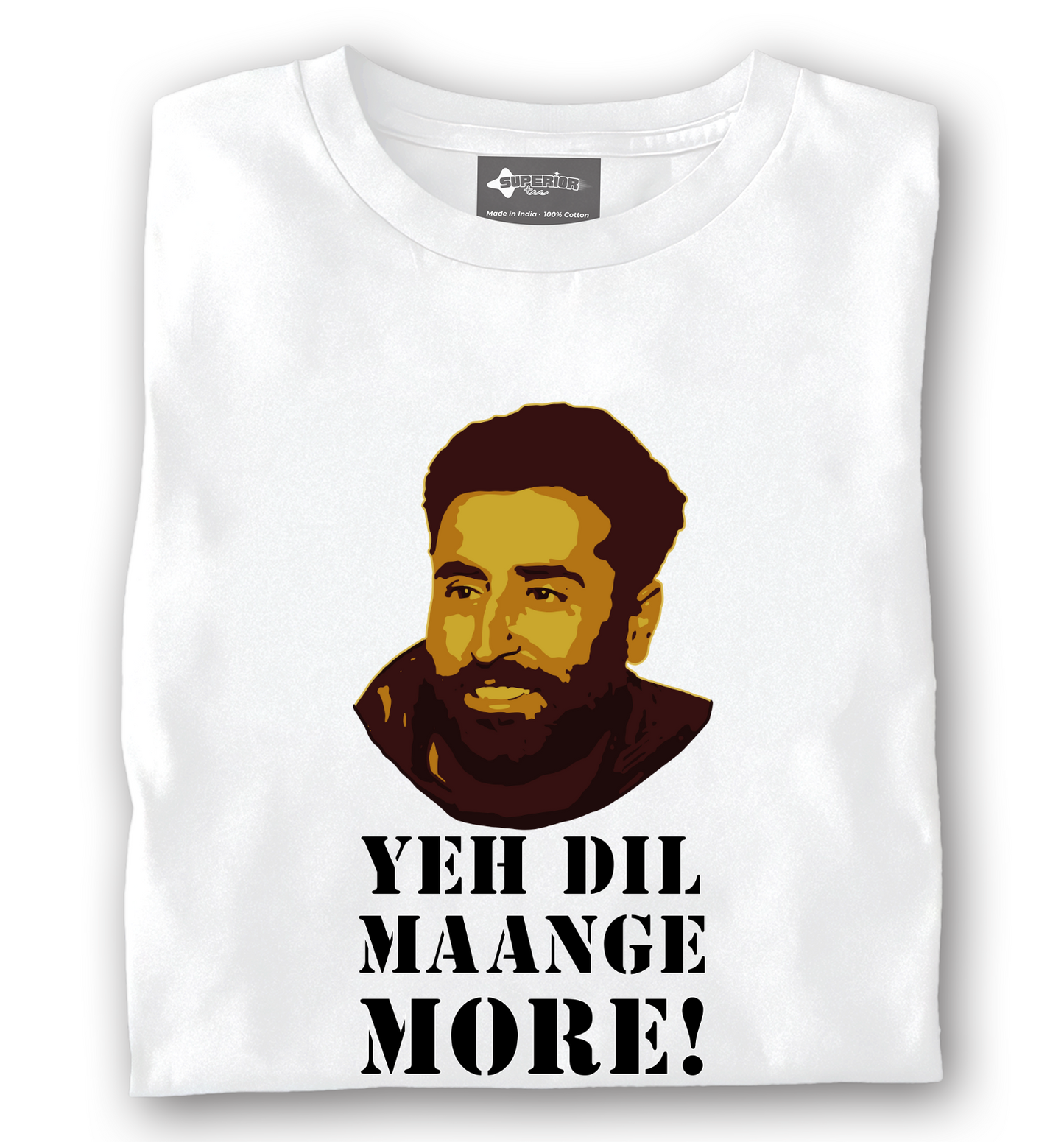 Yeh Dil Maange More! - Unisex T-Shirt