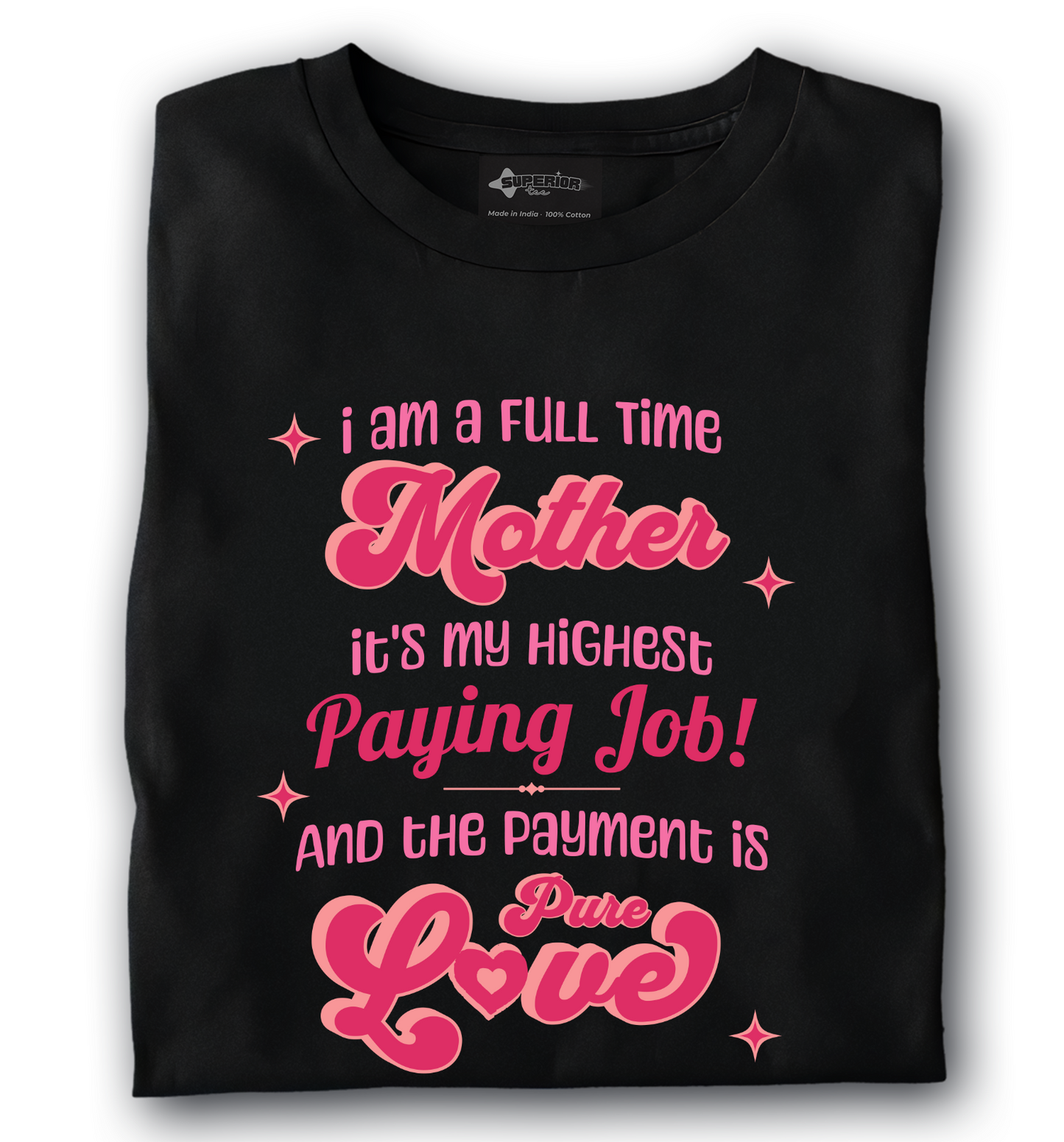 Full Time Mother - Unisex T-Shirt