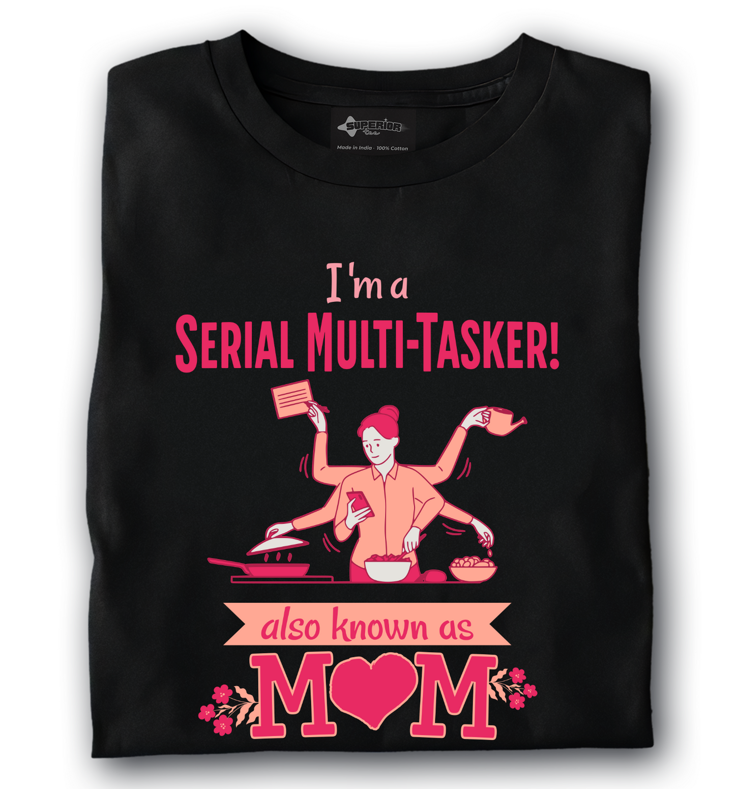 Multi-Tasker aka MOM - Unisex T-Shirt