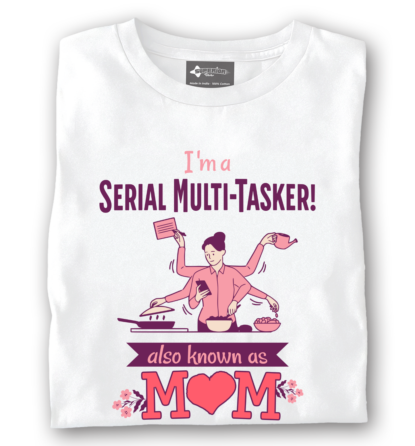 Multi-Tasker aka MOM - Unisex T-Shirt