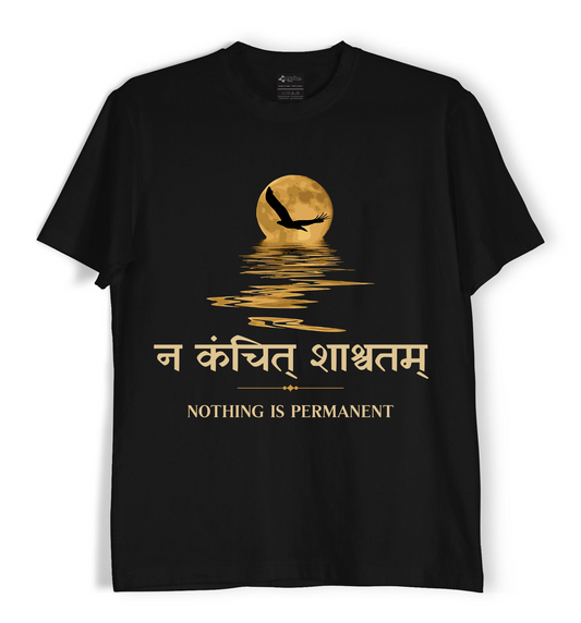 Na Kanchit Shashwatam - Unisex T-Shirt