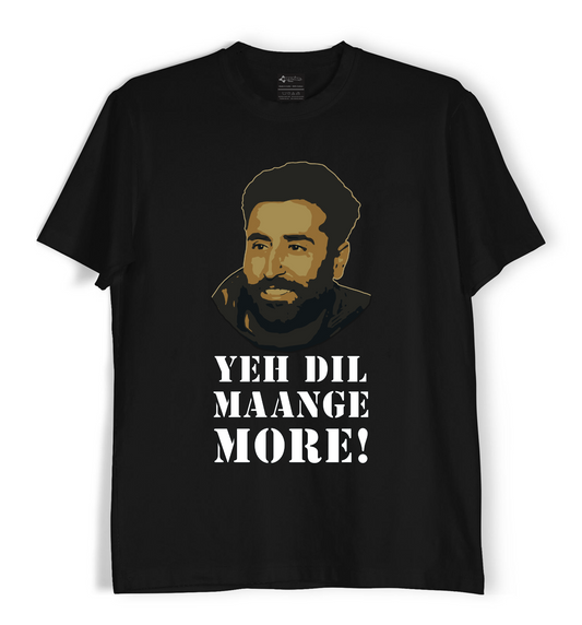 Yeh Dil Maange More! - Unisex T-Shirt