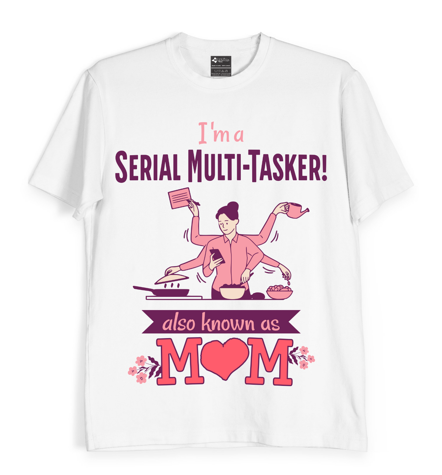 Multi-Tasker aka MOM - Unisex T-Shirt